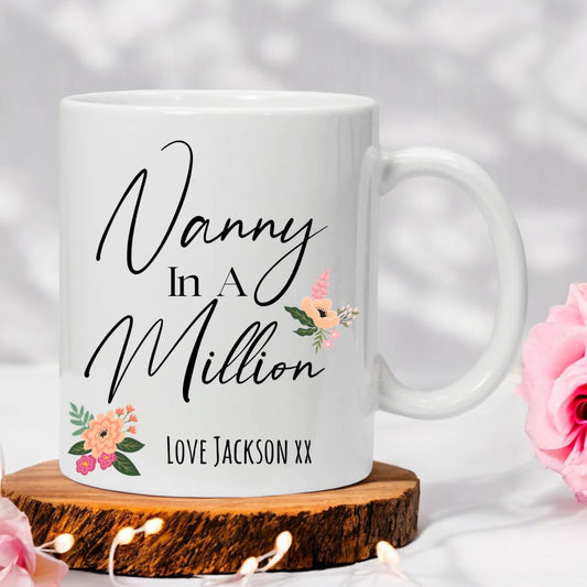 Custom Nanny In A Million Mug , Birthday Gift For Nan